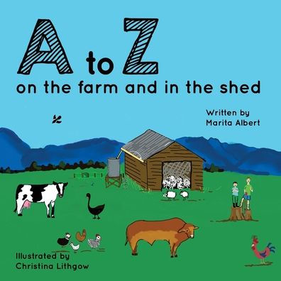 A To Z: On The Farm And In The Shed - 9781922982322