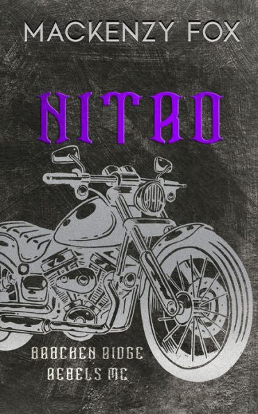 Nitro: (Bracken Ridge Rebels Mc): Special Edition (Bracken Ridge Rebels M.C. Series) - 9781923015173