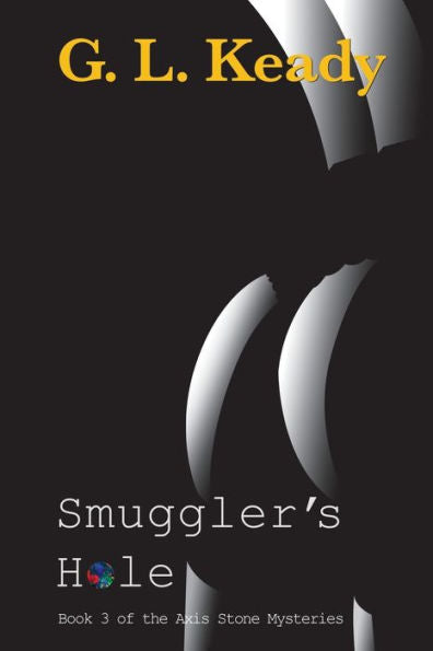 Smuggler's Hole: Smuggler's Hole (Axis Stone Mysteriesw) - 9781923038042