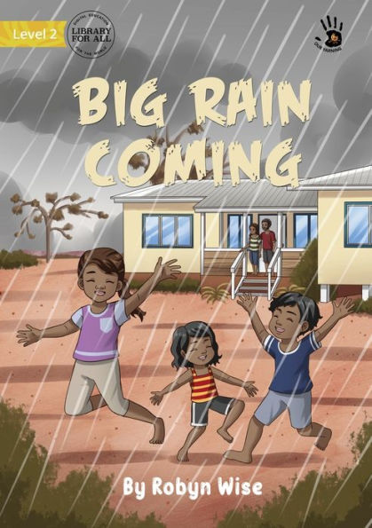 Big Rain Coming - Our Yarning