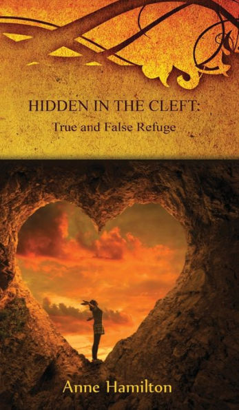 Hidden In The Cleft: True And False Refuge: Strategies For The Threshold #4 - 9781925380590