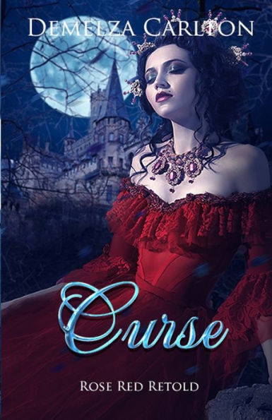 Curse: Rose Red Retold (Romance A Medieval Fairytale) - 9781925799491