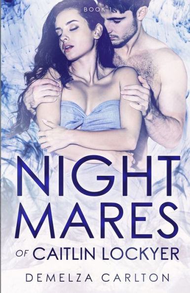 Nightmares Of Caitlin Lockyer (Nightmares Trilogy) - 9781925799576