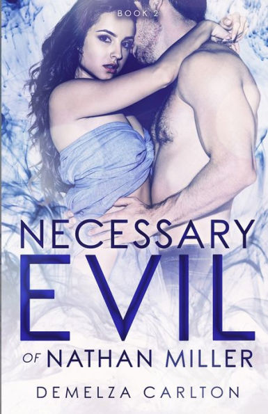 Necessary Evil Of Nathan Miller (Nightmares Trilogy) - 9781925799583