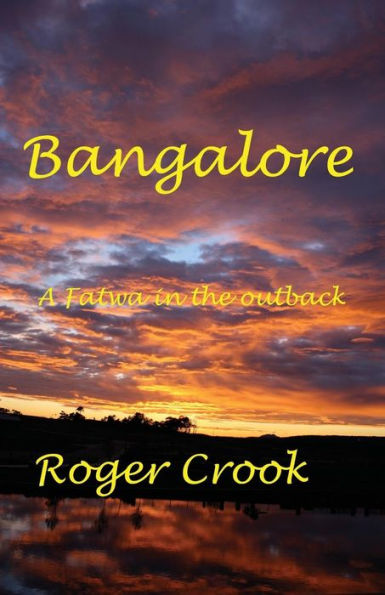 Bangalore: Fatwa in the Outback