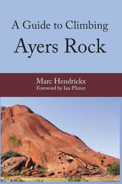 Una guía para escalar Ayers Rock