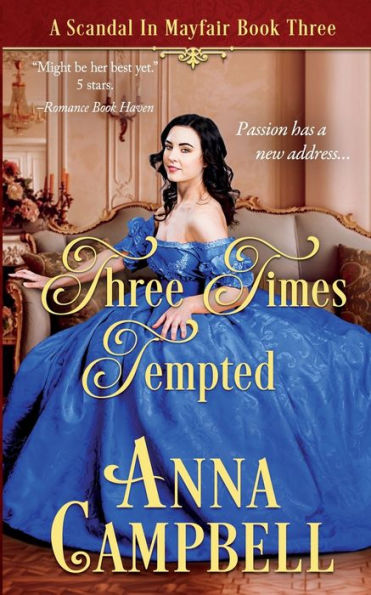 Three Times Tempted: A Scandal In Mayfair Book 3 - 9781925980226