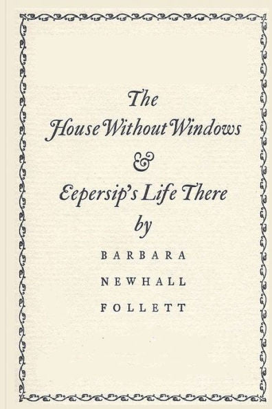 The House Without Windows - 9781927077450