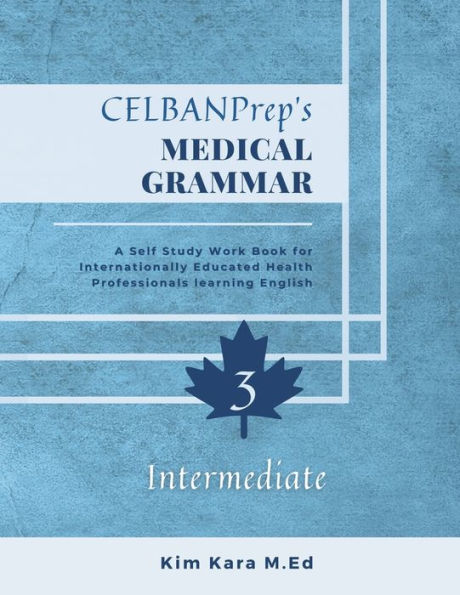 Celbanprep's Medical Grammar (Celbanprep's Mastering Medical Collocations Dictionaries)