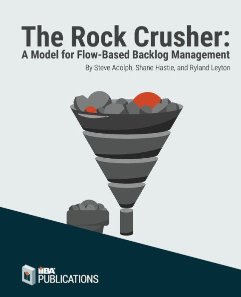 The Rock Crusher: A Model For Flow-Based Backlog Management