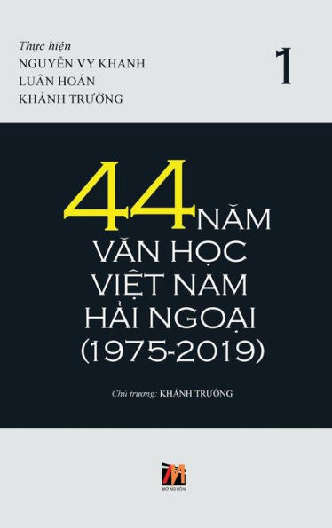 44 Nam Van H?c Vi?t Nam H?i Ngo?i (1975-2019) - T?p 1 (Vietnamese Edition)