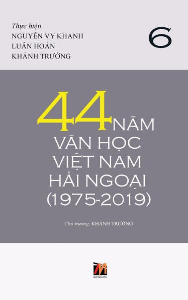 44 Nam Van H?c Vi?t Nam H?i Ngo?i (1975-2019) - T?p 6 (Vietnamese Edition)