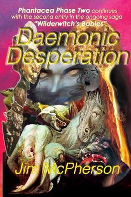Daemonic Desperation: Wilderwitch's Babies 2