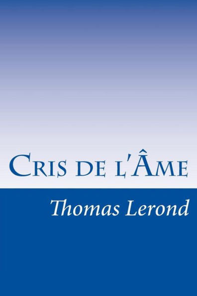 Cris de l’Âme (French Edition)