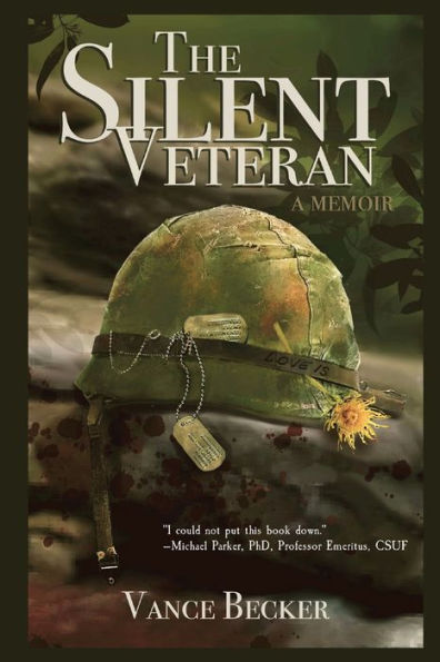 The Silent Veteran: A Memoir - 9781928667070