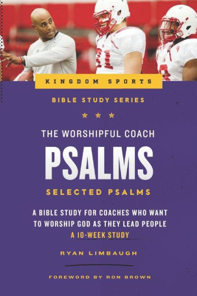 The Worshipful Coach: Psalms - 9781929478033