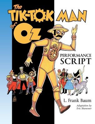 The Tik-Tok Man Of Oz Performance Script