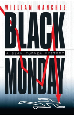 Black Monday: A Stan Turner Mystery (Stan Turner Mysteries)