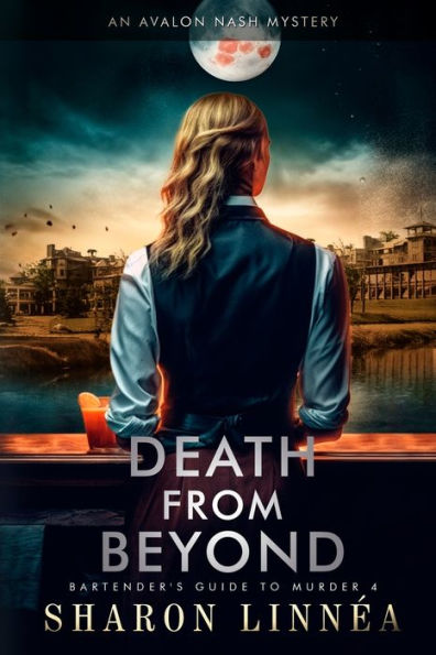 Death From Beyond: An Avalon Nash Mystery (Bartenders Guide To Murder) - 9781933608389