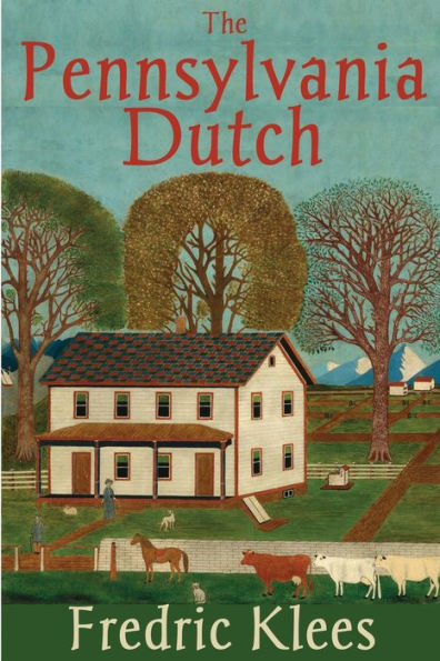 The Pennsylvania Dutch - 9781934597927