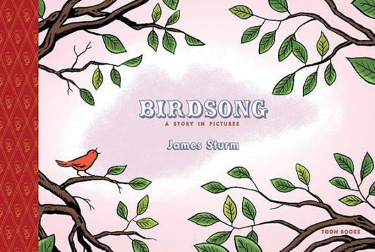 Birdsong: A Story in Pictures: TOON Level 1 (TOON Books, Level 1)