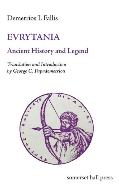 Evrytania: Ancient History And Legend - 9781935244271