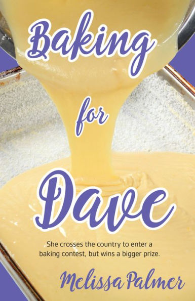 Baking for Dave: Iris, a 15-year-old girl travels cross states to enter a baking contest, but ends up winning a bigger prize