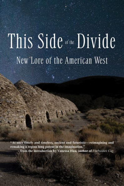 This Side Of The Divide: New Lore Of The American West - 9781936097463