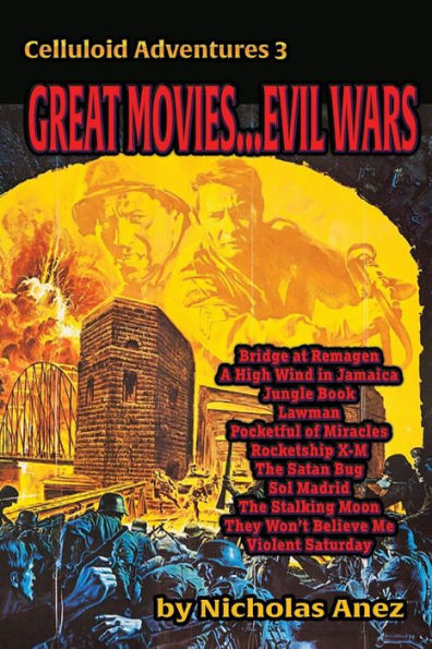 Celluloid Adventures 3 GREAT MOVIES…EVIL WARS