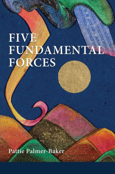 Five Fundamental Forces - 9781936657780