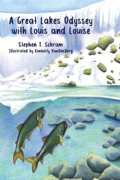 A Great Lakes Odyssey with Louis and Louise (Great Lakes Trilogy)
