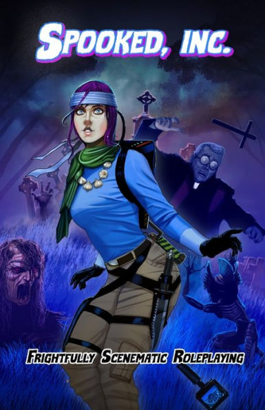 Spooked, Inc: Frightfully Scenematic Roleplaying