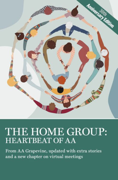 The Home Group: Heartbeat Of Aa: The 30Th Anniversary Edition - 9781938413872