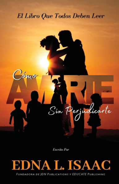 Como Amarte Sin Perjudicarte (Spanish Edition) - 9781938432347