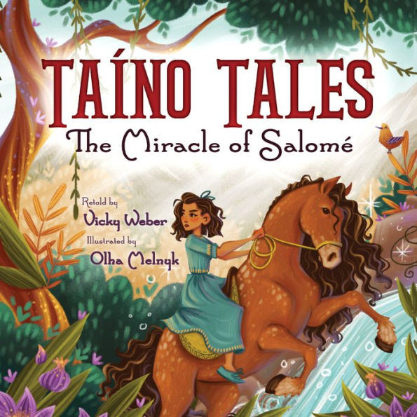 Taíno Tales: The Miracle Of Salome - 9781938447587