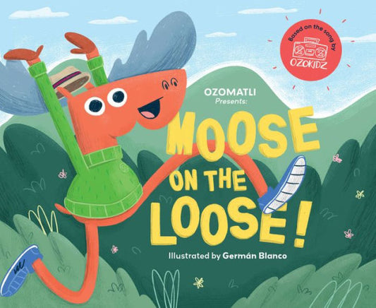 Moose On The Loose (Ozokidz, 1) - 9781938447792