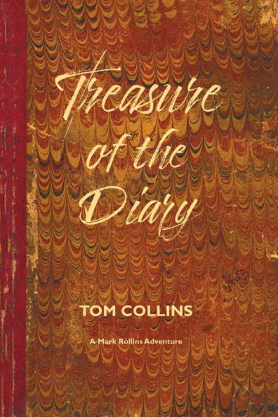 Treasure Of The Diary (Mark Rollins Adventures) - 9781939285072