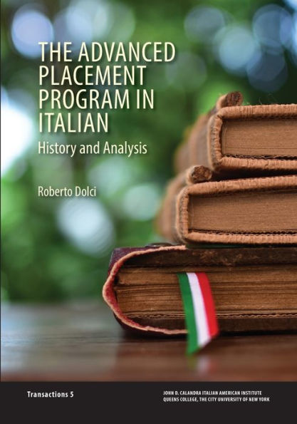 The Advanced Placement Program In Italian: History And Analysis - 9781939323200