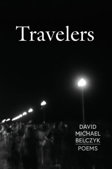 Travelers: Poems - 9781939530349