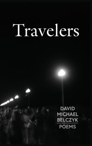 Travelers: Poems - 9781939530356