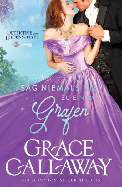 Sag Niemals Nie Zu Einem Grafen (Detektive Aus Leidenschaft) (German Edition) - 9781939537874