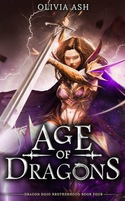 Age of Dragons: a dragon fantasy romance adventure series (Dragon Dojo Brotherhood)