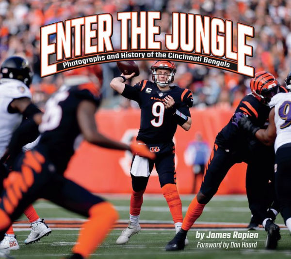 Enter The Jungle: Photographs And History Of The Cincinnati Bengals (Favorite Football Teams)