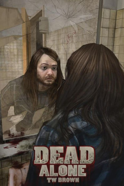DEAD: Alone: Book 2 of the New DEAD Series