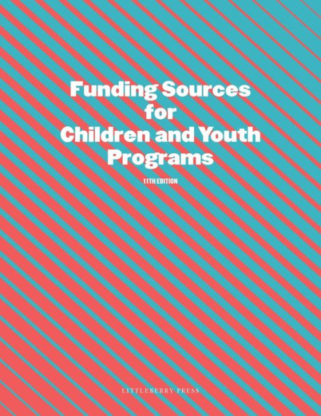 Funding Sources For Children And Youth Programs (Grants)