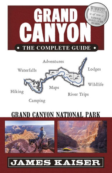 Grand Canyon National Park: The Complete Guide (Color Travel Guide) - 9781940754512