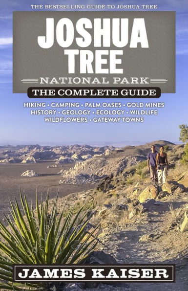 Joshua Tree National Park: The Complete Guide (Color Travel Guide) - 9781940754550