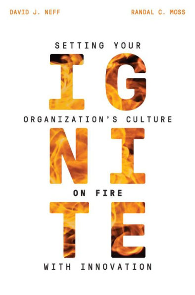 IGNITE: Incendiando la cultura de su organización con innovación