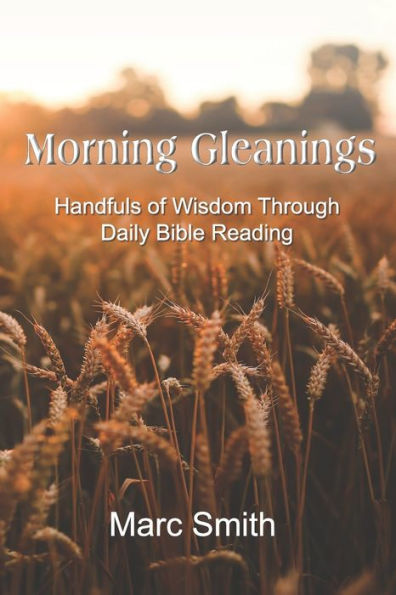 Morning Gleanings - 9781941039328