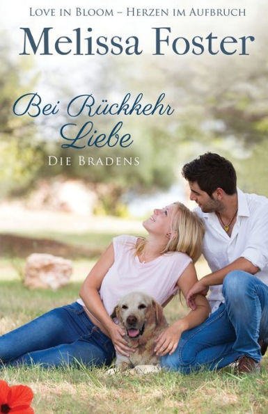 Bei Rückkehr Liebe (Die Bradens) (Volume 4) (Die Bradens in Trusty, CO) (German Edition)